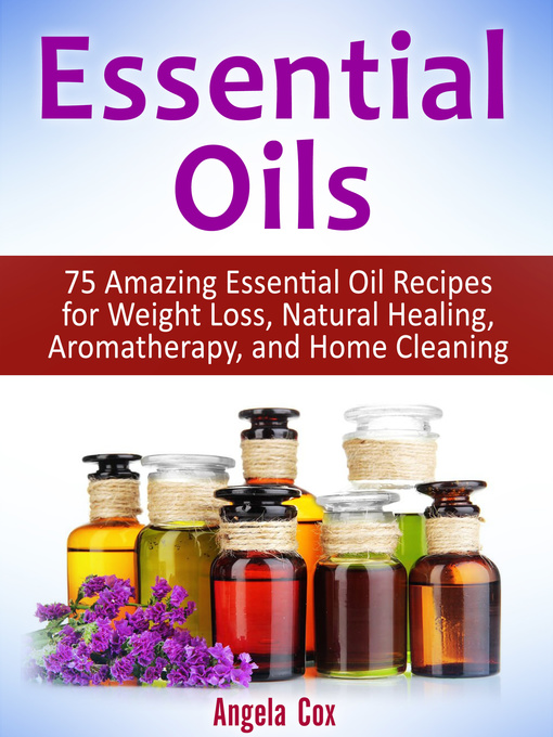 Title details for Essential Oils by Angela Cox - Available